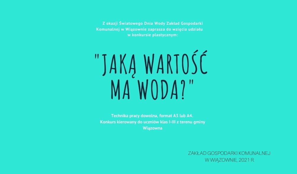 "Jaką wartość ma woda?"- informacja o konkursie plastycznym