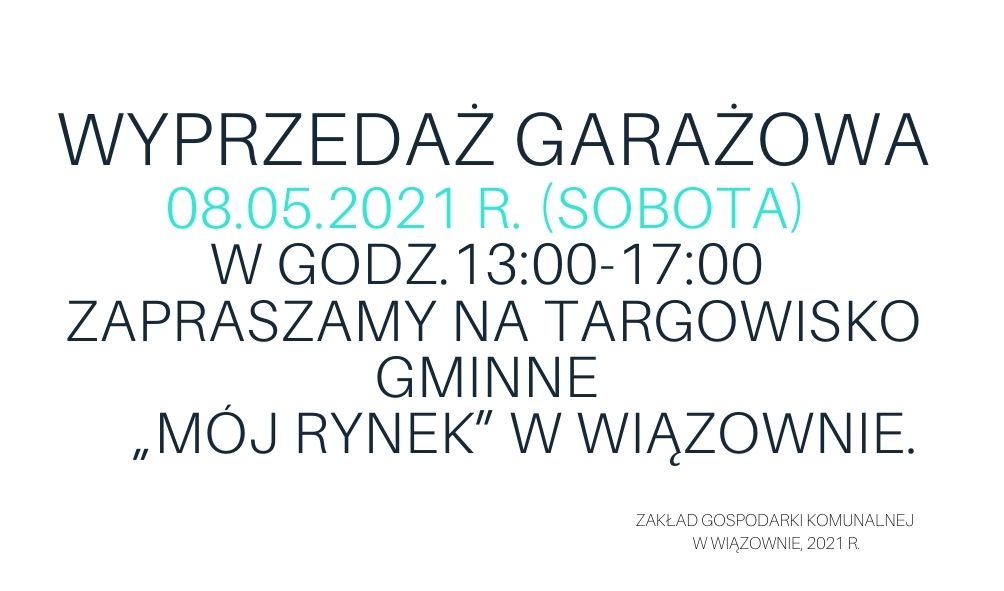 Informacja o wyprzedaży garażowej 8 maja na targowisku Gminnym