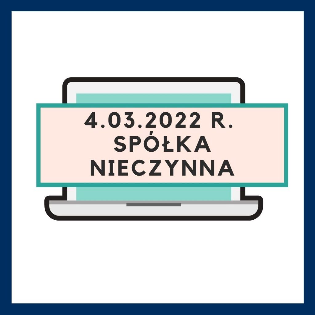 4.03.2022 biuro spółki będzie nieczynne