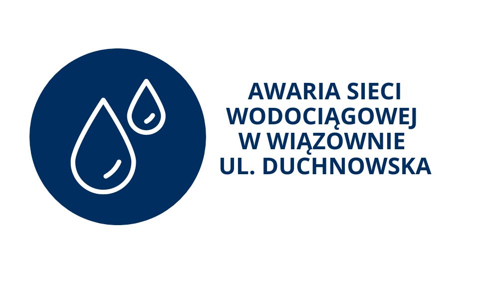 Zdjęcie do wpisu: Awaria sieci wodociągowej w Duchnowie!